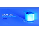 ZWCAD 2022: Giải Pháp Thiết Kế Nhanh Hơn Và Thân Thiện Hơn
